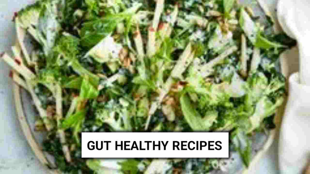 Gut Healthy Recipes